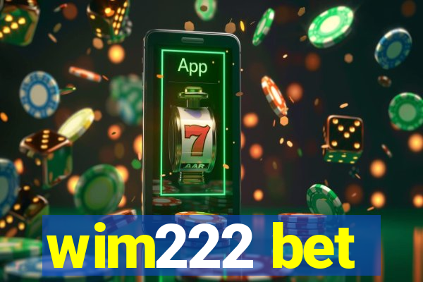 wim222 bet