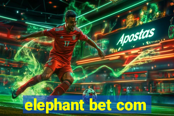 elephant bet com