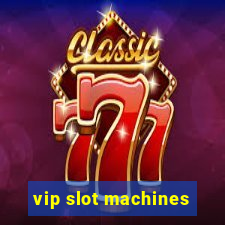 vip slot machines