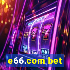 e66.com bet