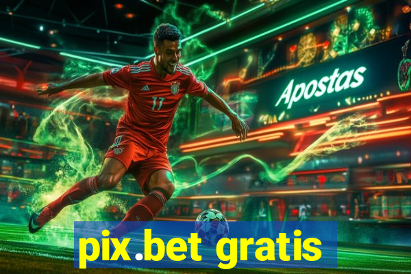 pix.bet gratis