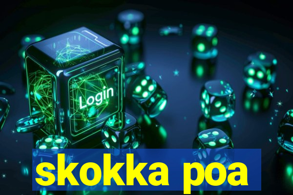 skokka poa