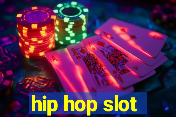 hip hop slot