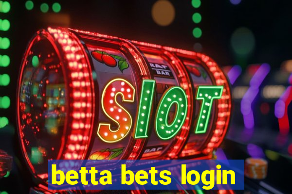 betta bets login