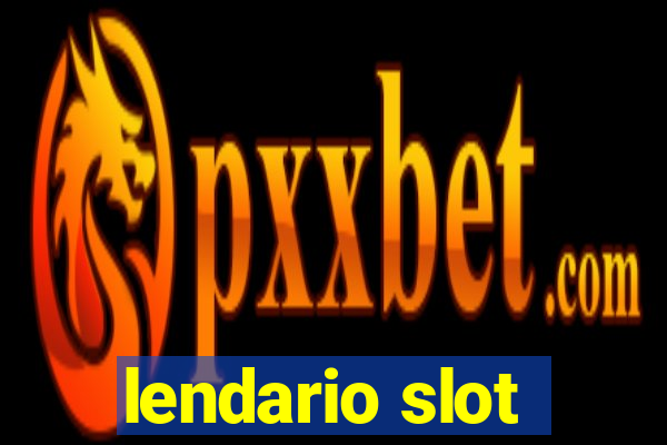 lendario slot