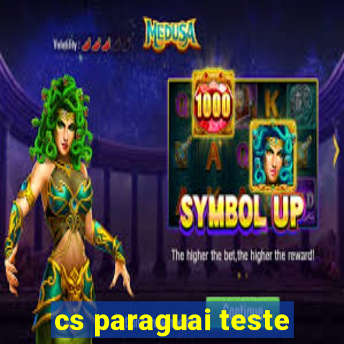 cs paraguai teste