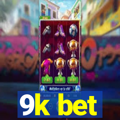 9k bet