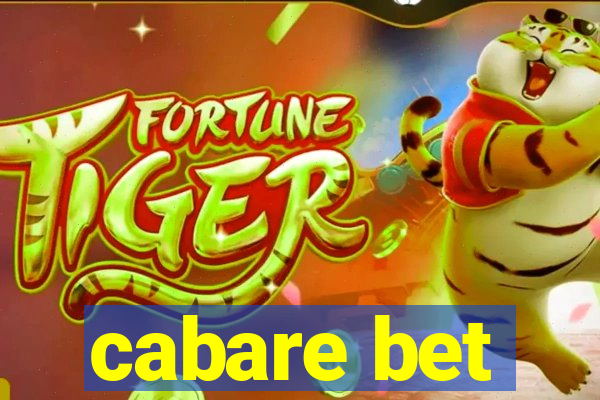 cabare bet