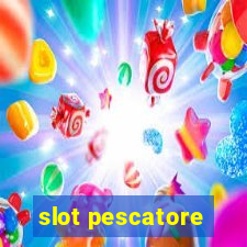 slot pescatore