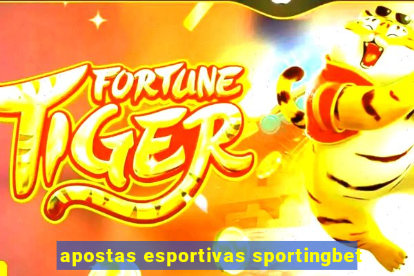 apostas esportivas sportingbet