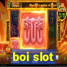 boi slot