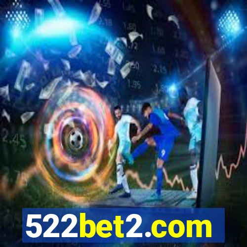 522bet2.com