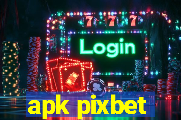 apk pixbet