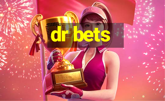 dr bets