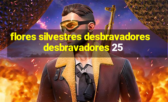 flores silvestres desbravadores desbravadores 25