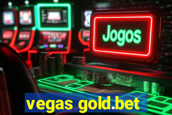 vegas gold.bet