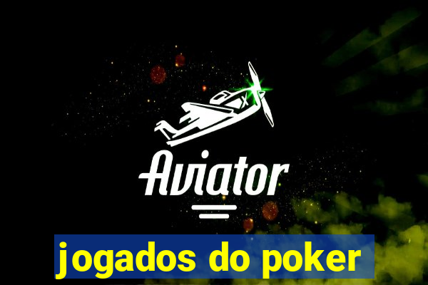 jogados do poker