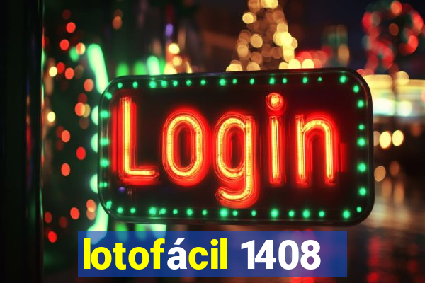 lotofácil 1408