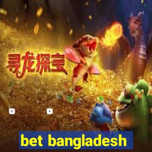 bet bangladesh