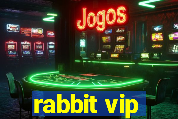 rabbit vip