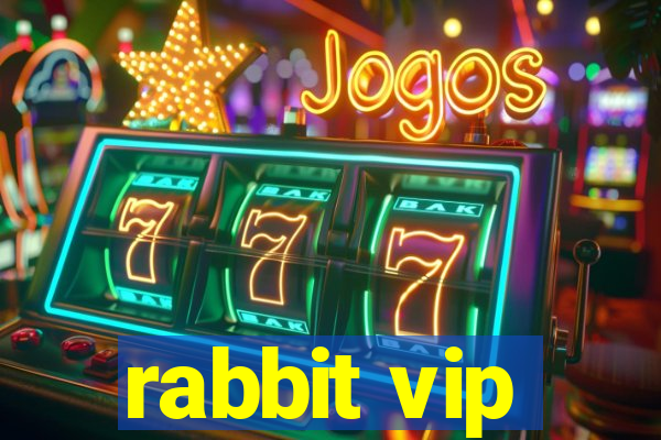 rabbit vip