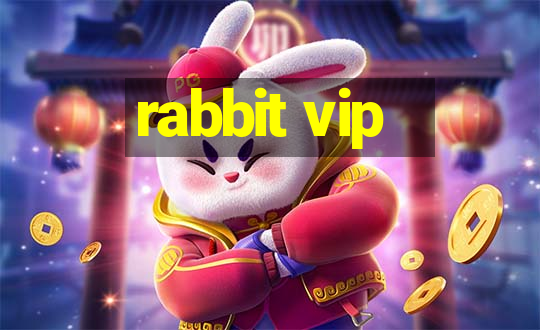 rabbit vip