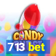 713 bet