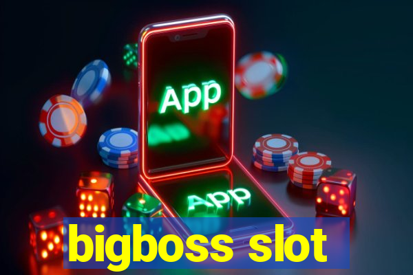 bigboss slot