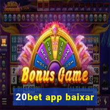 20bet app baixar