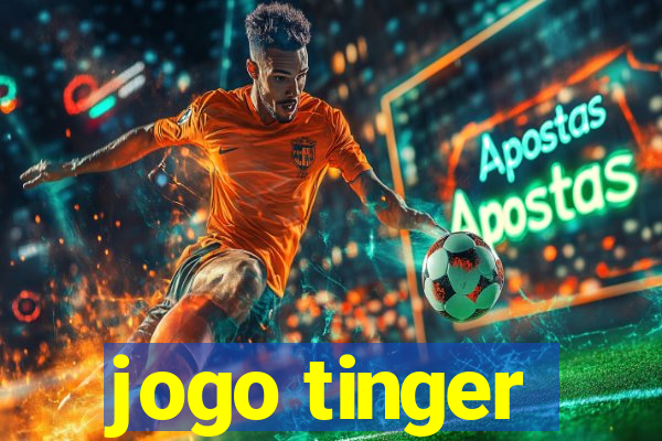 jogo tinger