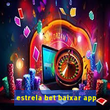 estrela bet baixar app