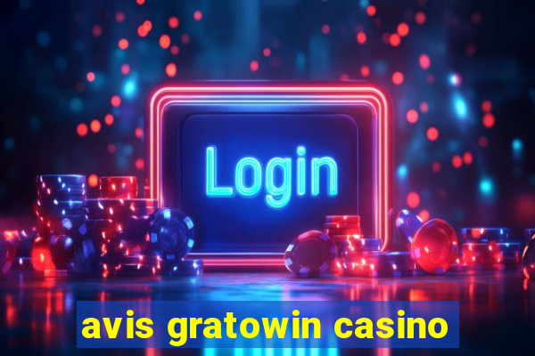 avis gratowin casino