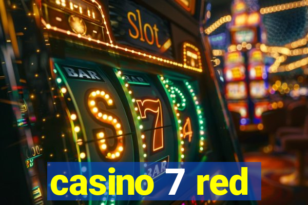 casino 7 red