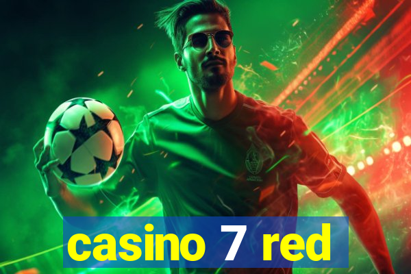 casino 7 red