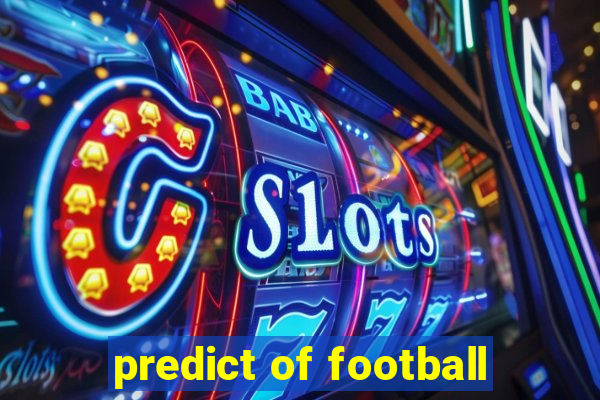 predict of football