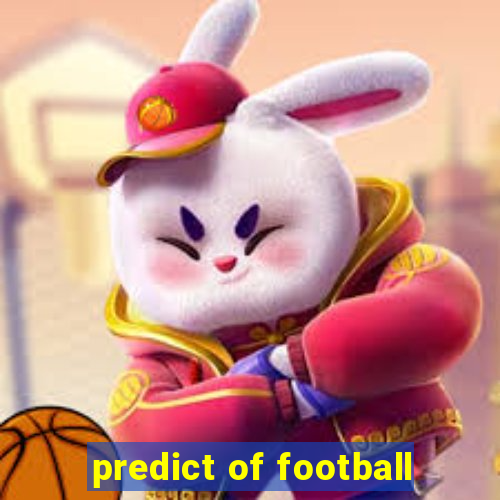 predict of football