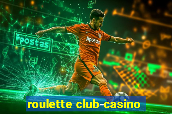 roulette club-casino