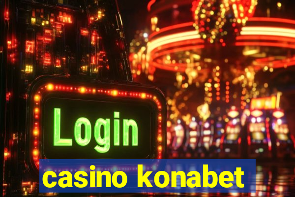 casino konabet