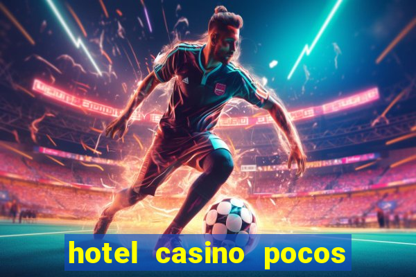 hotel casino pocos de caldas