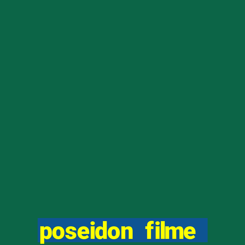 poseidon filme completo dublado