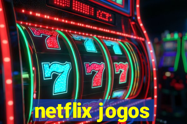 netflix jogos