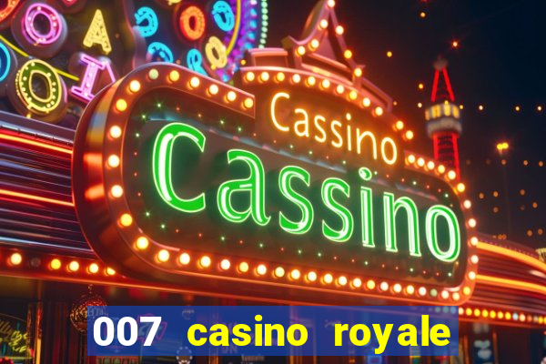 007 casino royale filme dublado