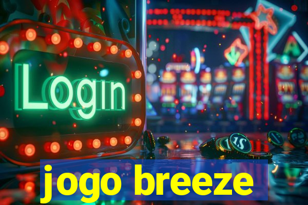 jogo breeze