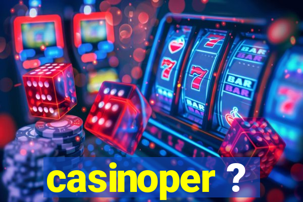 casinoper ?