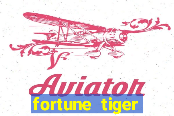 fortune tiger rodada grátis