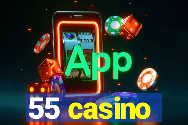 55 casino