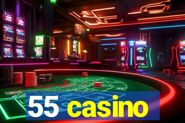 55 casino