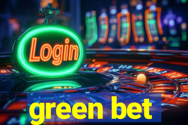 green bet