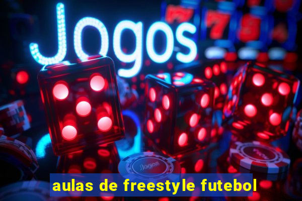 aulas de freestyle futebol