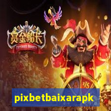 pixbetbaixarapk